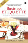Business Etiquette (A Guide For The Indian Professional) by Shital Kakkar Mehra, 9789350291085