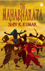 The Mahabharata by Shiv Kumar, 9789350291917