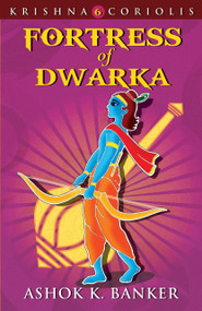 Fortress Of Dwarka by Ashok K Banker, 9789350293188