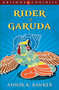 Rider of Garuda by Ashok K Banker, 9789350293195