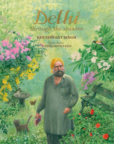 Delhi through the seasons by Khushwant Singh, 9789350294369