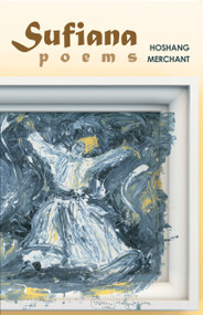 Sufiana (Poems) by Hoshang Merchant, 9789350296394