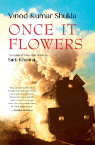 Once It Flowers by Vinod Kumar Shukla, 9789350297193