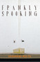Frankly Spooking by Sriramana Muliya, 9789350297216