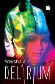 Delirium by Sowmya Aji, 9789350297575