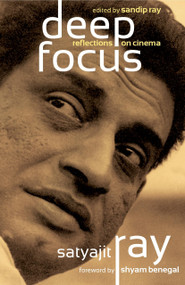 Deep Focus by Satyajit Ray, 9789351360018