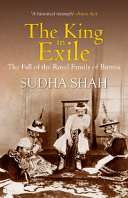The King in Exile by Sudha Shah, 9789351365853