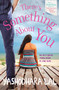 There's Something About You by Yashodhara Lal, 9789351771999