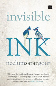 Invisible Ink by Neelum saran gour, 9789351772781