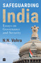 Safeguarding India (Essays on Security and Governance) by N Vohra, 9789351775423