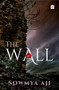 The Wall by Sowmya Aji, 9789351777281