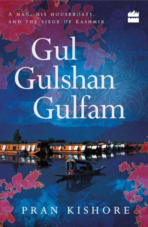 Gul Gulshan Gulfam by Pran Kishore, 9789351777779