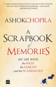 A Scrapbook of Memories by Ashok Chopra, 9789352641123
