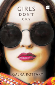Girls Don't Cry by Gajra Kottary, 9789352644452