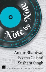 Note by Note (The India Story 1947-2017) by A Bhardwaj, 9789352770106