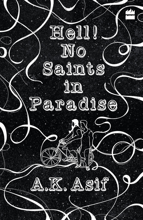 Hell! No Saints in Paradise by A Asif, 9789352770557