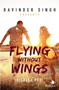 Flying Without Wings (Ravinder Singh Presents) by Rishabh Puri, 9789352773206