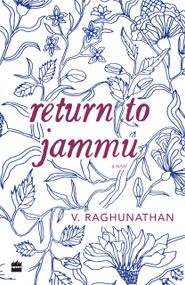 Return to Jammu by V Raghunathan, 9789352773657