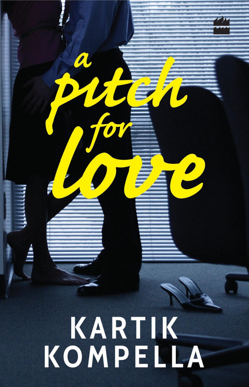A Pitch for Love by Kartik Kompella, 9789352779093