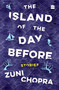 The Island of the Day Before (Stories) by Zuni Chopra, 9789353022877