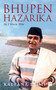 Bhupen Hazarika (As I Knew Him) by Kalpana Lajmi, 9789353023355