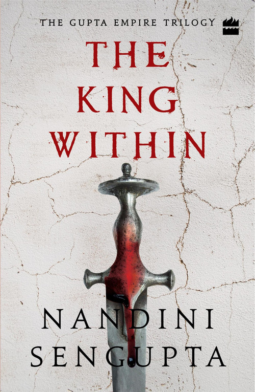 The King Within by Nandini Sengupta, 9789353029777
