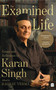 An Examined Life (Essays and Reflections by Karan Singh) by Raghav Verma, 9789353570231