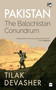 Pakistan (The Balochistan Conundrum) by Tilak Devasher, 9789353570705
