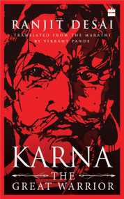Karna (The Great Warrior) by Ranjit Desai, 9789353571405