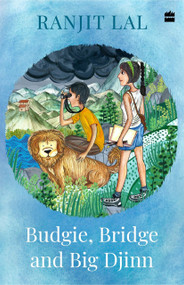 Budgie, Bridge and Big Djinn by Ranjit Lal, 9789353573218