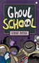 Ghoul School by Vibha Batra, 9789354899485