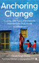Anchoring Change (Seventy-Five Years of Grassroots Intervention That Made a Difference) by Vikram Singh Mehta, 9789356291874