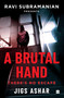 Brutal Hand by Jigs Ashar, Ravi Subramanian, 9789356294684