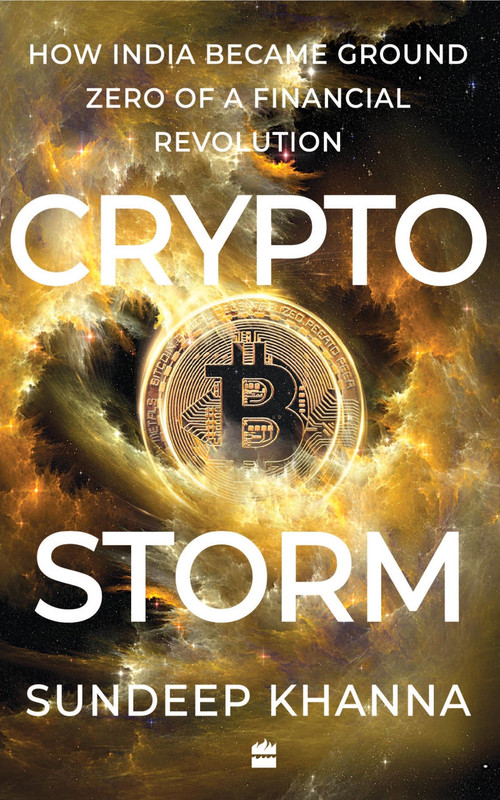 Cryptostorm (How India Became Ground Zero of a Financial Revolution) by Sundeep Khanna, 9789356991095