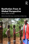 Restitution From a Global Perspective (Memory, Identity and Politics) by George Okello Abungu, Cressida Fforde, Webber Ndoro, 9781032942704