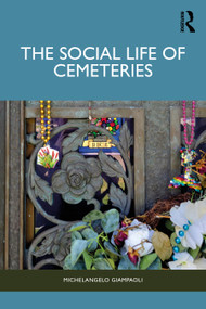 The Social Life of Cemeteries by Michelangelo Giampaoli, 9781041068204