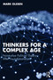 Thinkers for a Complex Age (Normative Political Theory After Foundationalism) by Mark Olssen, 9781041382553