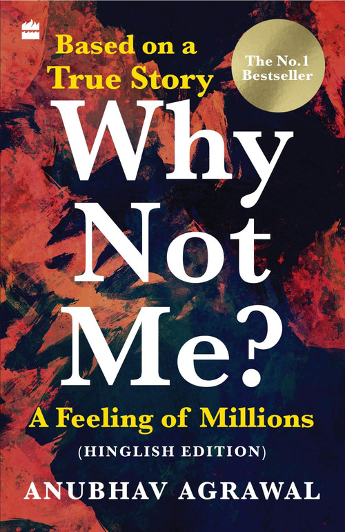 Why Not Me? A Feeling of Millions (Hinglish) by Anubhav Agrawal, 9789390279852