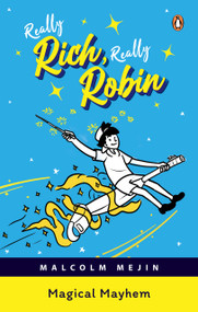 Really Rich, Really Robin: Magical Mayhem by Malcolm Mejin, 9789815233902