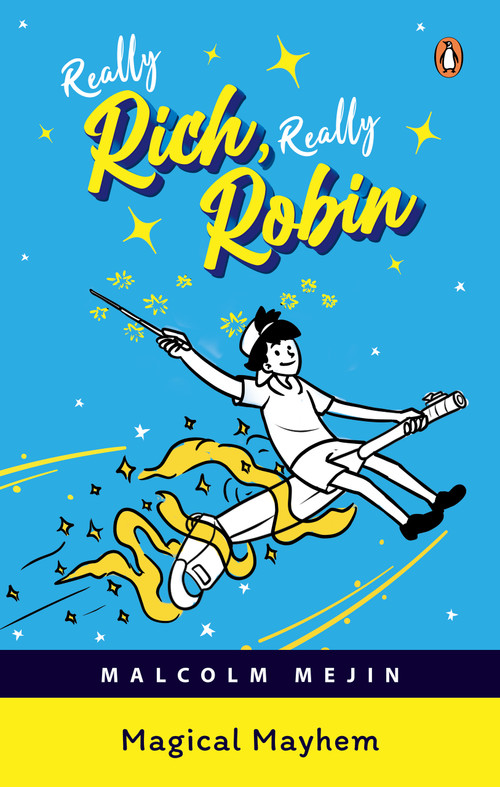 Really Rich, Really Robin: Magical Mayhem by Malcolm Mejin, 9789815233902