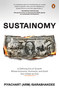Sustainomy (A Defining Era of Growth, Where Economy, Humanity and Earth Are United as One) by Piyachart (Arm) Isarabhakdee, 9789815323641