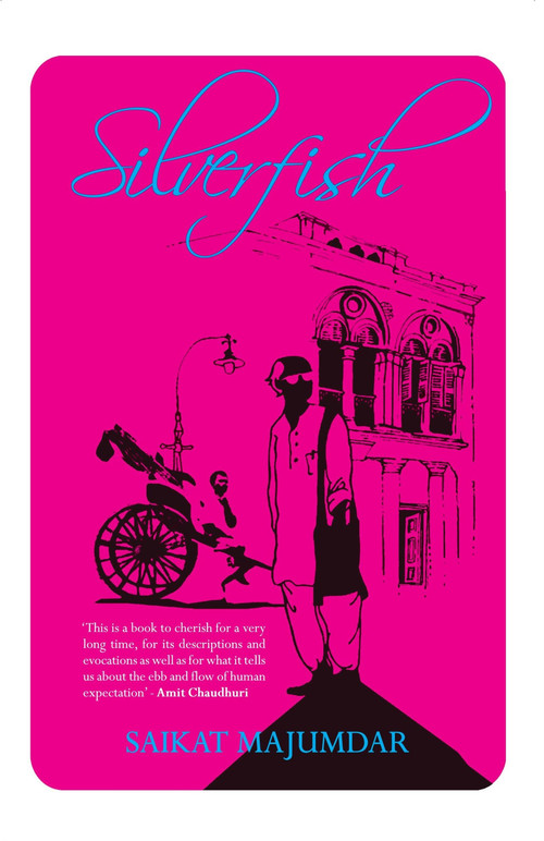 Silverfish by Saikat Majumdar, 9788172237134