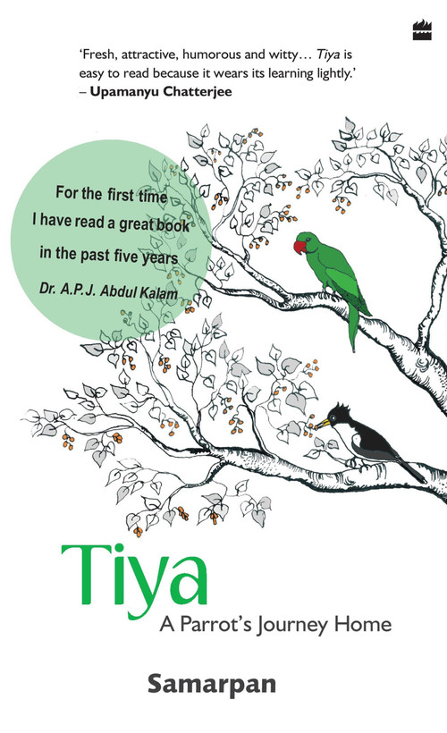 Tiya (A Parrot's Journey Home) by Samarpan, 9788172238322