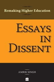 Essays In Dissent (Remaking Higher Education) by Amrik Singh, 9788172239121