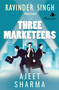 Three Marketeers by Ajeet Sharma, 9788192982236