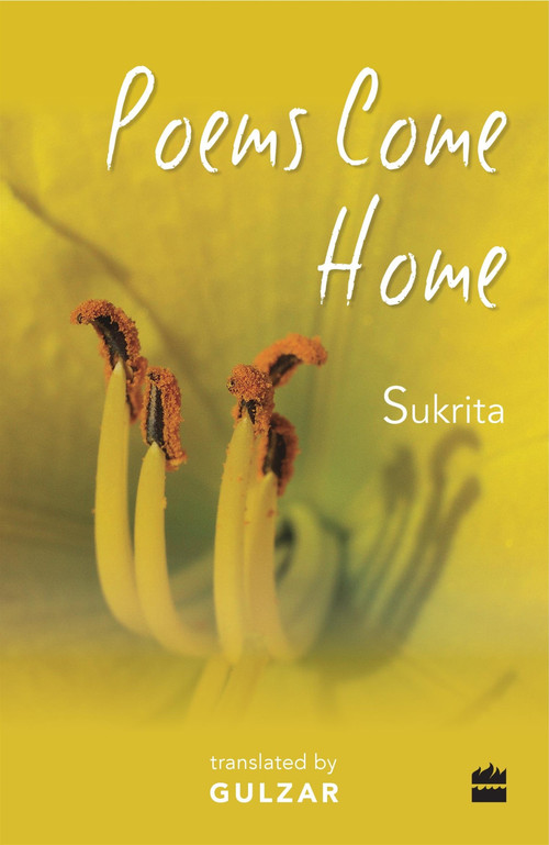 Poems Come Home by Sukrita Paul Kumar, 9789350290590