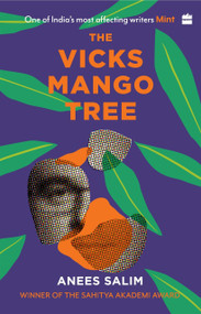 The Vicks Mango Tree by Anees Salim, 9789350291412