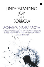 Understanding Joy And Sorrow by Acharya Mahapragya, 9789350293911