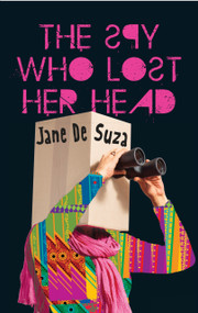 The Spy Who Lost Her Head by Jane De Suza, 9789350296059