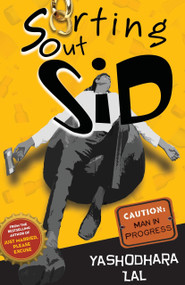 Sorting Out Sid by Yashodhara Lal, 9789350296912
